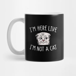 I'm Not A Cat Mug